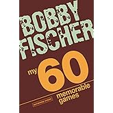 My 60 Memorable Games: chess tactics, chess strategies with Bobby Fischer