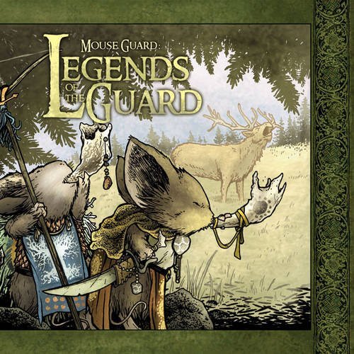 Download Mouse Guard: Legends of the Guard Volume 1 (Mouse Guard (Hardcover))