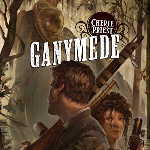 Ganymede: Clockwork Century, Book 4 Ganymede: Clockwork Century, Book 4