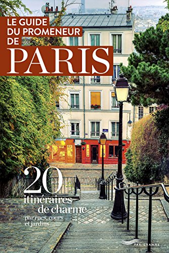 Download Le guide du promeneur de Paris Download Le guide du promeneur de Paris