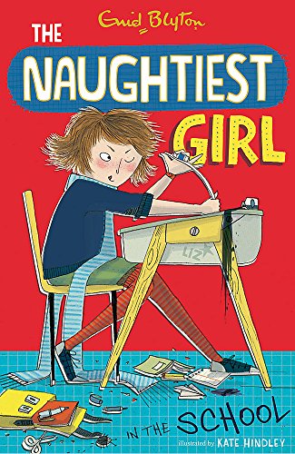 Download The Naughtiest Girl: Naughtiest Girl In The School: Book 1