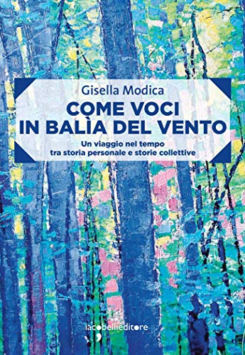 Gisella Modica – Come voci in balìa del vento (2020)