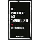Die Psychologie des Totalitarismus (German Edition)