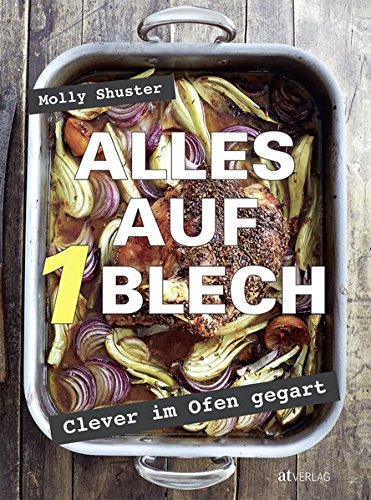 Download Alles auf 1 Blech: Clever im Ofen gegart Download Alles auf 1 Blech: Clever im Ofen gegart