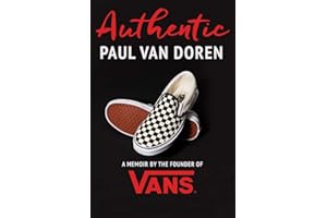 Authentic: A Memoir by the Founder of Vans