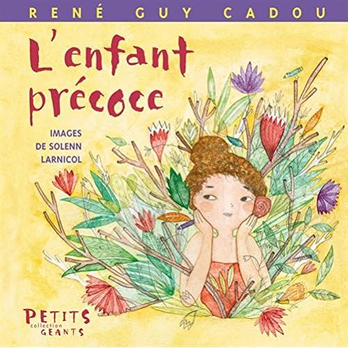 L'enfant précoce L'enfant précoce