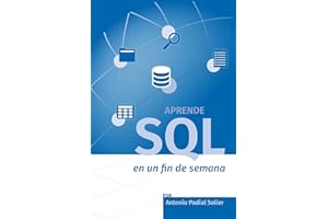 Aprende SQL en un fin de semana: El curso definitivo para crear y consultar bases de datos (Aprende en un fin de semana)