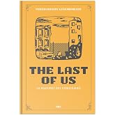 The Last of Us. La madurez del videojuego: XXI (Videojuegos legendarios)