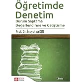 &Ouml;ğretimde Denetim: Durum Saptama Değerlendirme ve Geliştirme