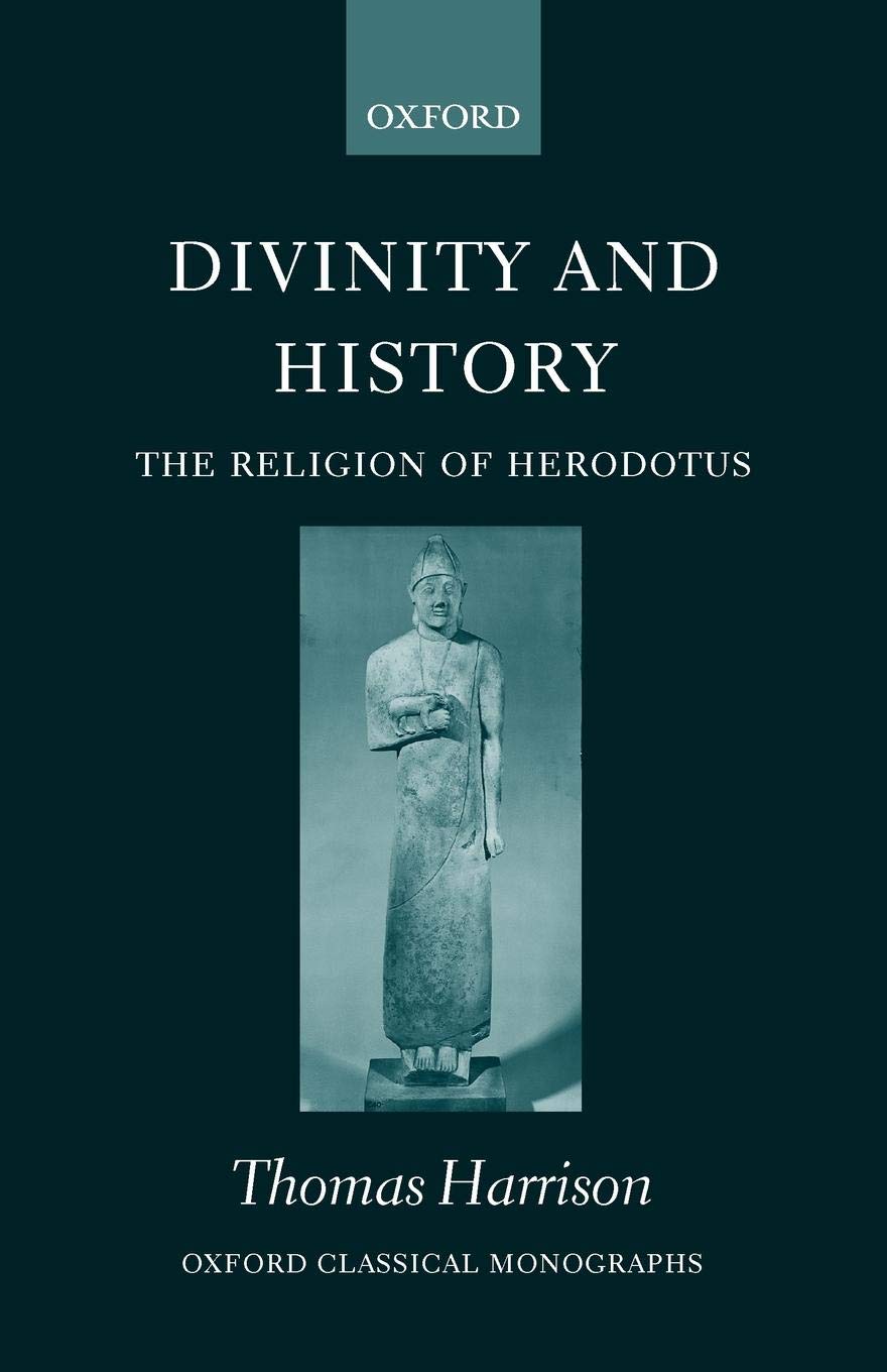 Divinity and History: The Religion of Herodotus