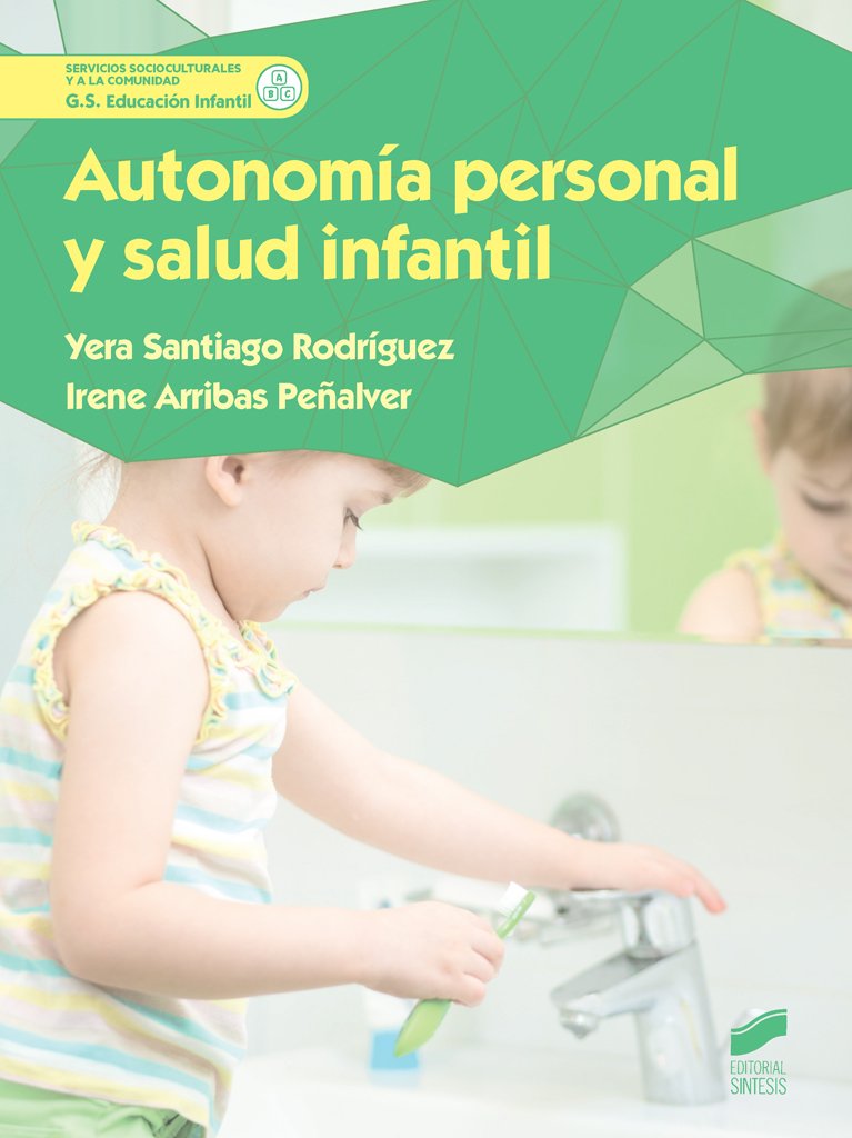 Autonomía personal y salud infantil : 34