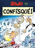 Jojo, Tome 17 : Confisqué !