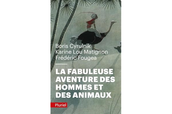 La fabuleuse aventure des hommes et des animaux