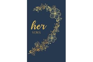 Her Vows: Vow Book for Wedding: Right Side Navy Blue and Gold Floral Heart - ONE Blank Lined Booklet - Mix and Match - Select
