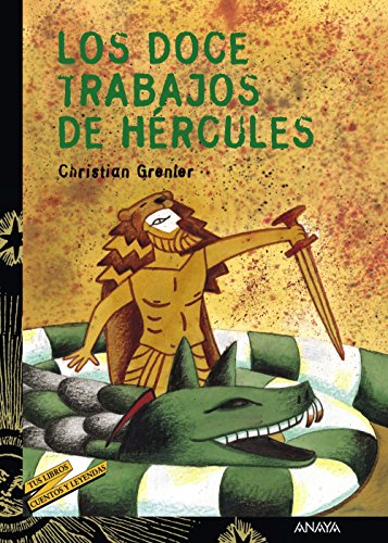 Los doce trabajos de Hércules (LITERATURA JUVENILCuentos y Leyendas)