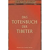 Das Totenbuch der Tibeter