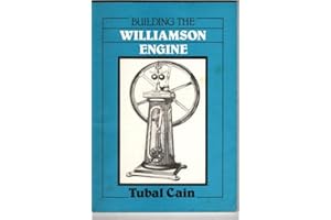Building The Williamson Steam Engine