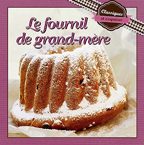 Le fournil de grand-mère Le fournil de grand-mère