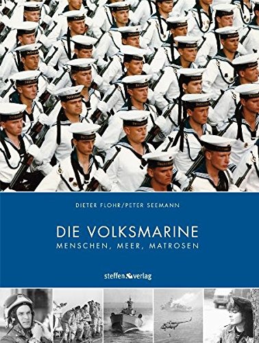 Download Die Volksmarine: Menschen, Meer, Matrosen Download Die Volksmarine: Menschen, Meer, Matrosen