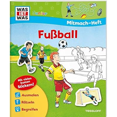 Mitmach-Heft Fußball: Spiele, Rätsel, Sticker (WAS IST WAS Junior Mitmach-Hefte) Mitmach-Heft Fußball: Spiele, Rätsel, Sticker (WAS IST WAS Junior Mitmach-Hefte)