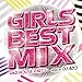 Produktbild GIRLS BEST MIX -R&B HOUSE PARTY-MIXED BY DJ A20