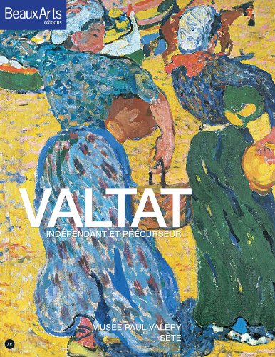 Valtat, indépendant et précurseur