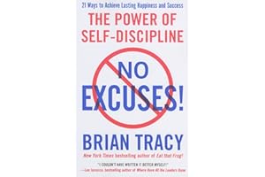 No Excuses!: The Power of Self-Discipline