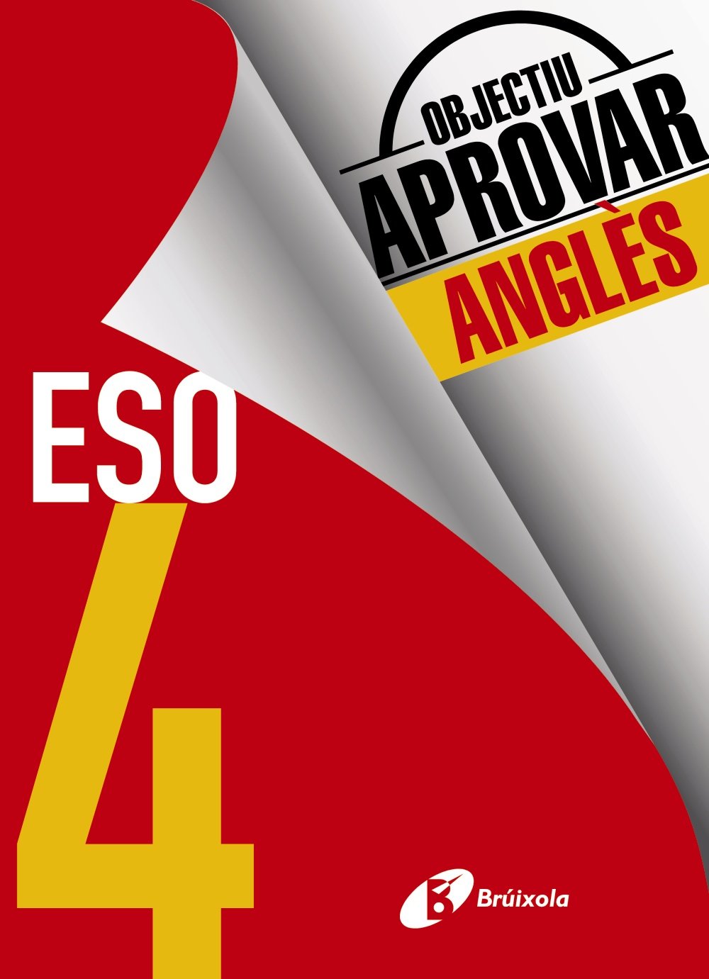 Objectiu aprovar Anglès 4 ESO: Edició 2017