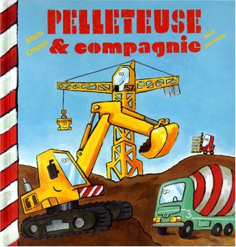 couverture de : Pelleteuse & compagnie