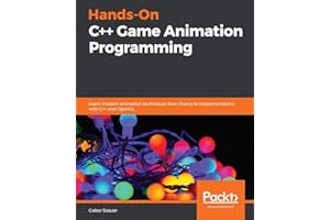 Hands-On C++ Game Animation Programming