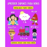 Aprender japon&eacute;s para ni&ntilde;os Hiragana para ni&ntilde;os: japones desde cero para ni&ntilde;os
