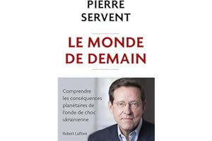 Le Monde de demain - Comprendre les conséquences planétaires de l'onde de choc ukrainienne