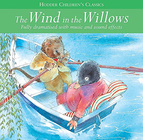 The Wind In The Willows (Children's Audio Classics, Band 13)