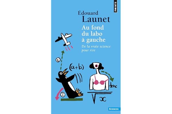 Au fond du labo à gauche: De la vraie science pour rire