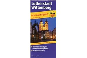 Lutherstadt Wittenberg: Touristischer Innenstadtplan mit Sehenswürdigkeiten & Straßenverzeichnis, wetterfest, reißfest, abwischbar, GPS-genau. 1 : 22 500 (Stadtplan: SP)