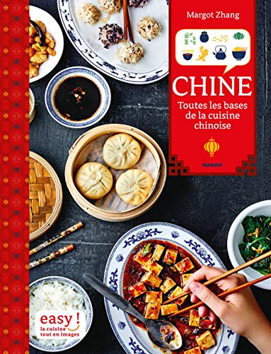 Chine, toutes les bases de la cuisine chinoise Chine, toutes les bases de la cuisine chinoise