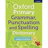 Oxford Primary Grammar, Punctuation And Spelling Dictionary| Graded Dictionaries|Age 8+ years