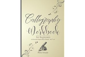 calligraphy practice paper workbook for beginners: Uppercase, Lowercase, and Blank Pages for Writing , Practice Sheets with Traceable Letters and words 8.5x11 inches