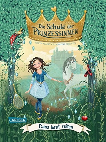 Die Schule der Prinzessinnen 2: Dana lernt reiten (2)