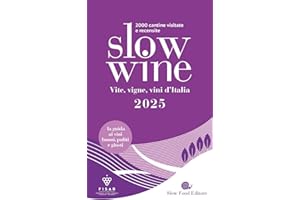 Slow wine 2025. Vite, vigne, vini d'Italia (Guide)