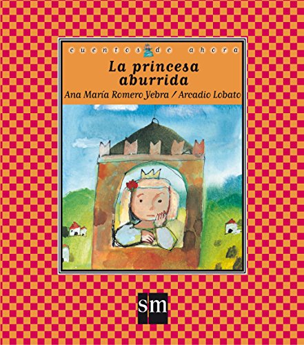 La princesa aburrida (cuentos de ahora)