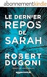 Le dernier repos de Sarah (Les enquêtes de Tracy Crosswhite t. 1)