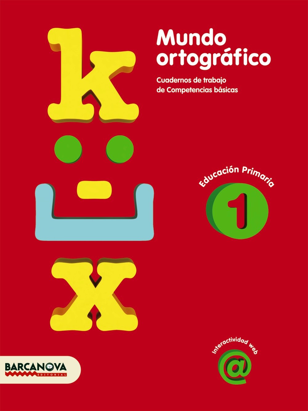 Mundo ortográfico 1 : Cuaderno de trabajo de Competencias básicas
