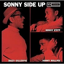 その他 Sonny Side [CD] Gillespie, Rollins, Stitt: “Sonny Side Up” (1957) Verve