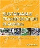 Image de Sustainable Transportation Planning: Tools for Creating Vibrant, Healthy, and Resilient Communities (Wiley Series in Sustainable Design)