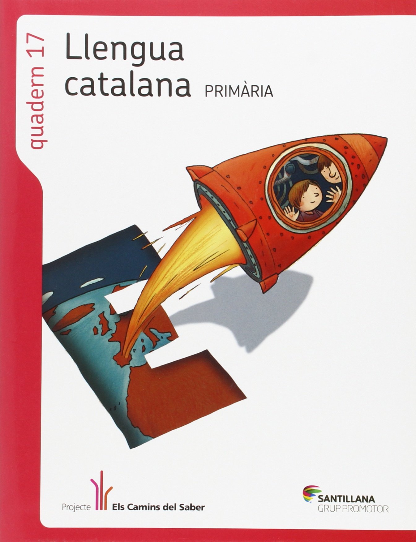 QUADERN 17 LLENGUA 6 PRIMARIA 2 TRIM ELS CAMINS DEL SABER