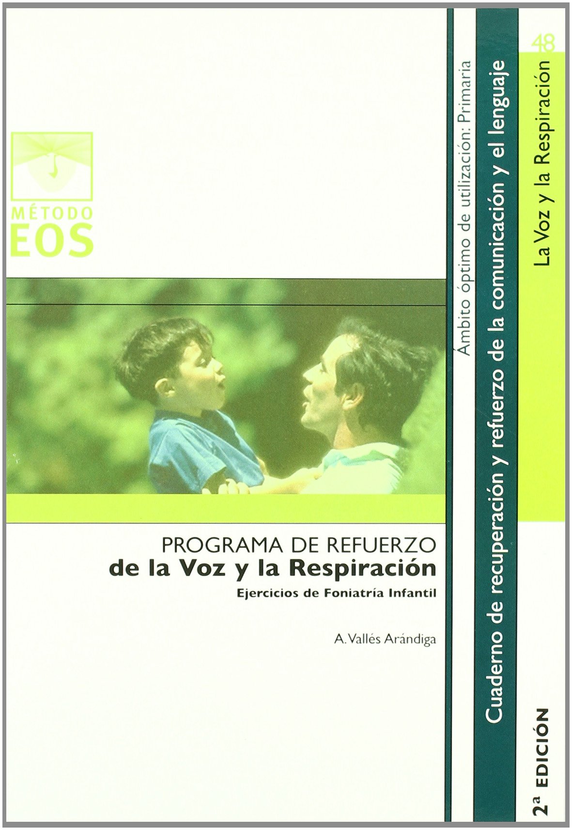 La Voz y la Respiración: Ejercicios de Foniatría Infantil: 48