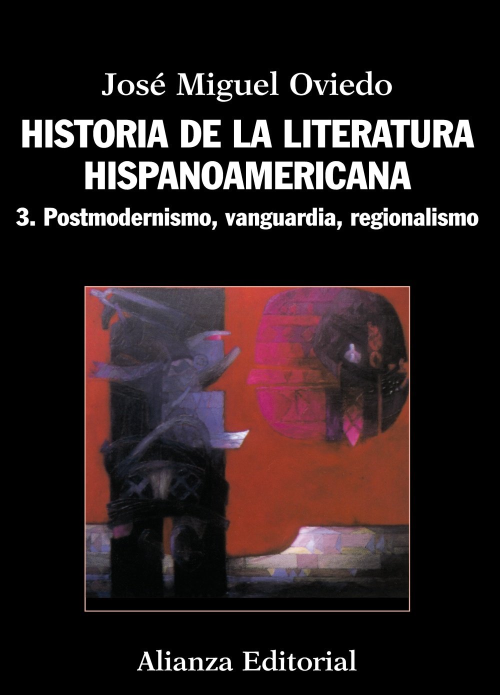 Historia de la literatura hispanoamericana: 3. Postmodernismo, Vanguardia, Regionalismo