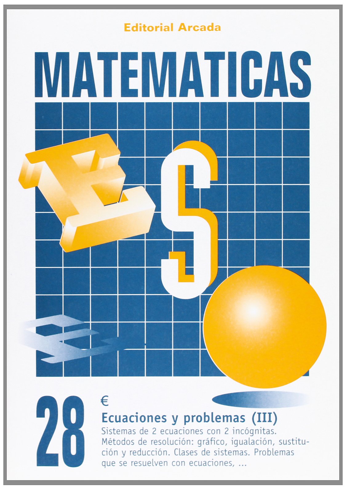 Cuaderno Matematicas 28 - Ecuaciones Y Problemas