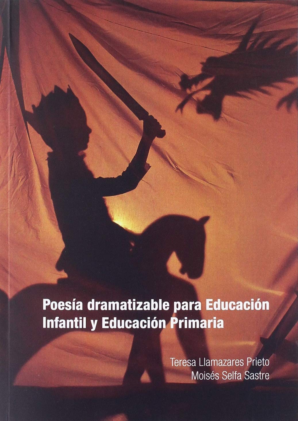 POESÍA DRAMATIZABLE PARA EDUCACIÓN INFANTIL Y EDUCACIÓN PRIMARIA